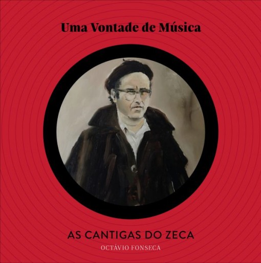 As cantigas do Zeca - Uma vontade de música